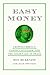 Easy Money: Cryptocurrency, Casino Capitalism, and the Golden Age of Fraud (Thorndike Press Large Print Nonfiction)