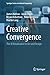 Creative Convergence: The A...