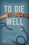 To Die Well: A Ca...
