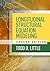 Longitudinal Structural Equation Modeling (Methodology in the Social Sciences Series)