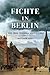 Fichte in Berlin by Matthew Nini