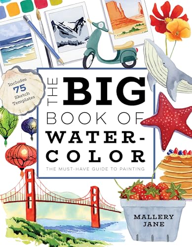 The Big Book of Watercolor: The Must-Have Guide to Painting (Paperback)