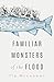 Familiar Monsters of the Flood by Tia McLennan