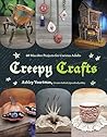 Creepy Crafts: 60...