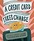 A Credit Card Takes Charge by Kimberly      Wilson