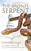 The Bronze Serpent: Liturgi...