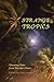 Strange Tropics
