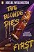 The Blonde Dies First