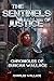 The Sentinels of Justice: C...