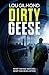 Dirty Geese: The utterly gr...