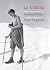 La Antonia: Poemas, cartas y fotografías de Antonia Pozzi escogidos y narrados por Paolo Cognetti