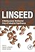 Linseed: A Multipurpose-Multisector Crop of Industrial Significance