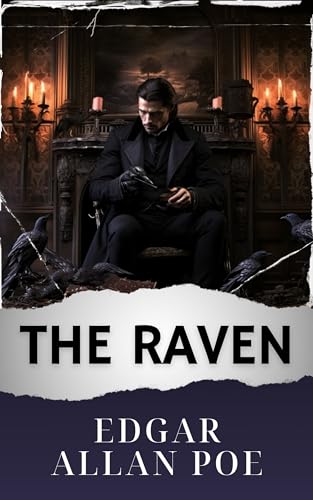 The Raven (Annotated): The Original Classic