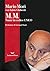 M.M. Nome in codice UNICO by Mario Mori