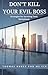Don't Kill Your Evil Boss by Thomas Huber