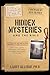 Hidden Mysteries and the Bible: Secrets Revealed: Aliens/UFOs, Giants, Time Travel, Multiverse, AI & Other Unexplained Phenomena