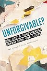 Unforgivable? How...
