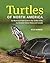 Turtles of North America: An Illustrated Field Guide to the Turtles of the Continental United States and Canada