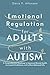 Emotional Regulation for Adults with Autism by Davis P. Atkinson