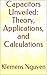 Capacitors Unveiled: Theory...