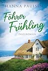 Föhrer Frühling (Neuanfang an der Nordsee, #1) Föhrer Frühling (Neuanfang an der Nordsee, #1)