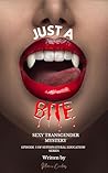 Just a Bite (Erotic Transgender Supernatural Thriller Romance): Episode 1 of Supernatural Education