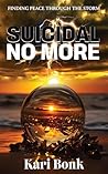 Suicidal No More:...