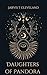 Daughters of Pandora: The G...