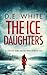 THE ICE DAUGHTERS an addict...