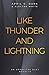 Like Thunder and Lightning