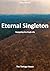 Eternal Singleton: Navigating the Single Life (Insights on Relationships by Riley Martin)