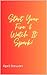 Start Your Fire & Watch It Spark! by April Stewart