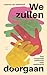 We zullen doorgaan (Dutch Edition)