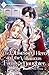The Obsessed Hero and the Villainous Family’s Daughter: Volume III (Light Novel) (The Obsessed Hero and the Villainous Family's Daughter Book 3)