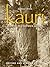 Kauri: Witness To A Nations History