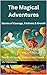 The Magical Adventures : St...