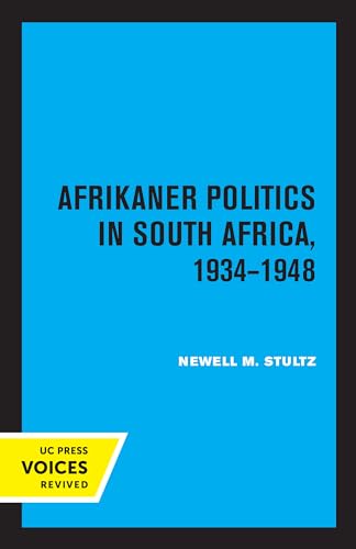 Afrikaner Politics in South Africa, 1934-1948 (Perspectives on Southern Africa)
