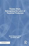 Theatre Work: Rei...