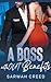 A Boss withOUT Benefits (Grumpy Boss)