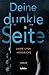 Deine dunkle Seite: Thriller