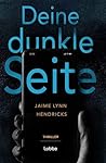 Deine dunkle Seit...