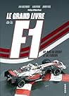 Le grand livre de la F1: 80 ans de bruit et de fureur (French Edition) Le grand livre de la F1: 80 ans de bruit et de fureur (French Edition)