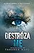 Destrózame (Shatter Me, #1)