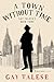 A Town Without Time: Gay Ta...