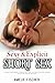 SEXY & EXPLICIT: Collection of Erotica Short Stories Hottest and Quickie for Women, Fantasy Filthy Family, Dirty Forbidden Age Gap Romance (Hottest & Quickie Erotic Stories for Women Book 1)
