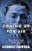 Coming Up for Air: (Annotated Edition)
