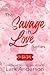 Savage in Love: Books 1 - 3