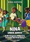 Nina Under Arrest...