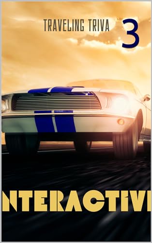 TRAVELING TRIVIA III: The interactive game for your car (Kindle Edition)