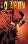 Killadelphia #31 by Rodney Barnes